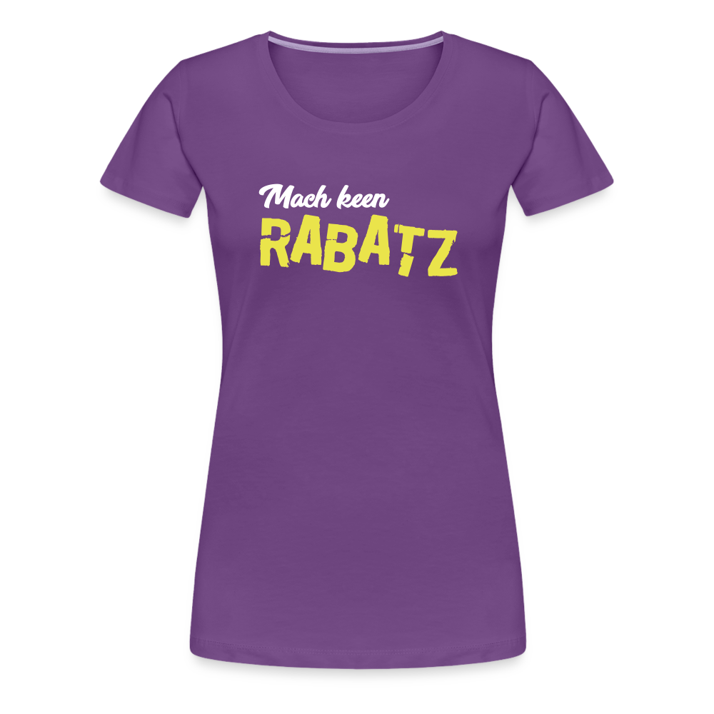 Mach keen Rabatz - Frauen Premium T-Shirt - purple