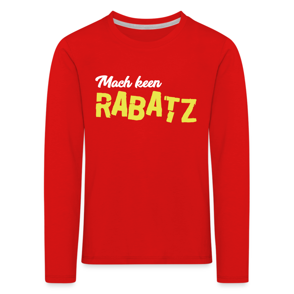 Mach keen Rabatz - Kinder Langarmshirt - red