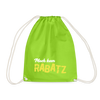 Mach keen Rabatz - Turnbeutel - neon green