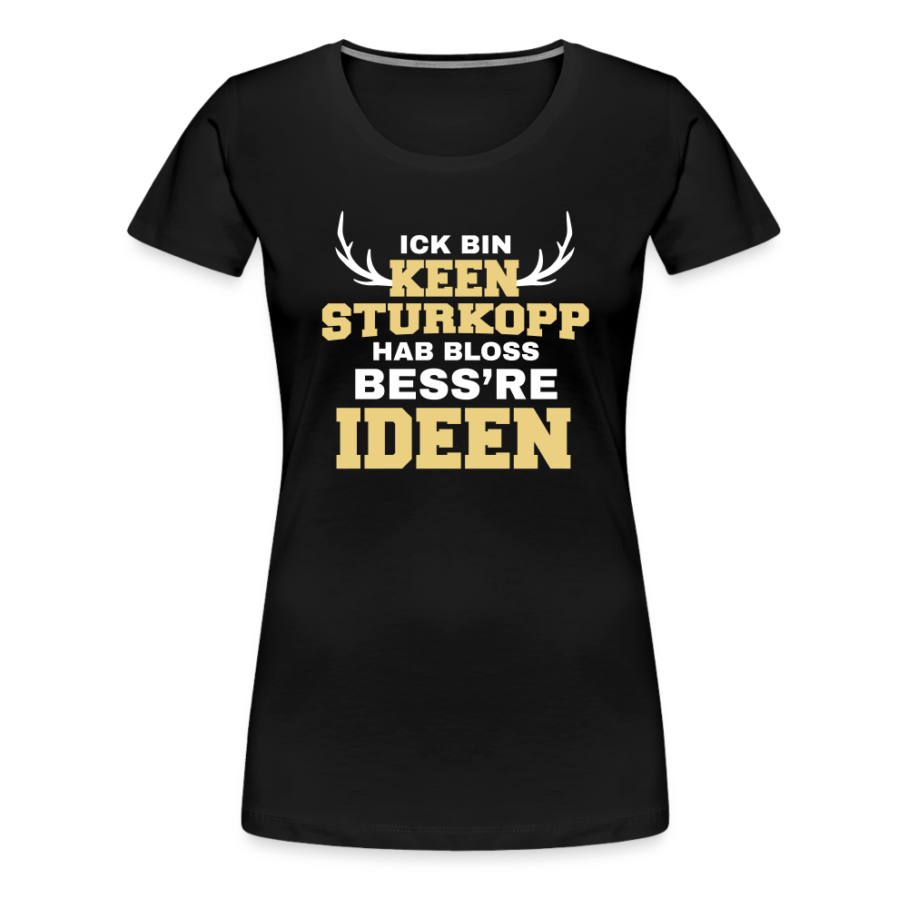 Sturkopp - Frauen Premium T-Shirt - black