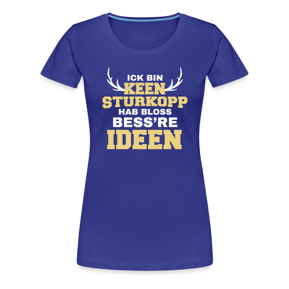 Sturkopp - Frauen Premium T-Shirt - royal blue
