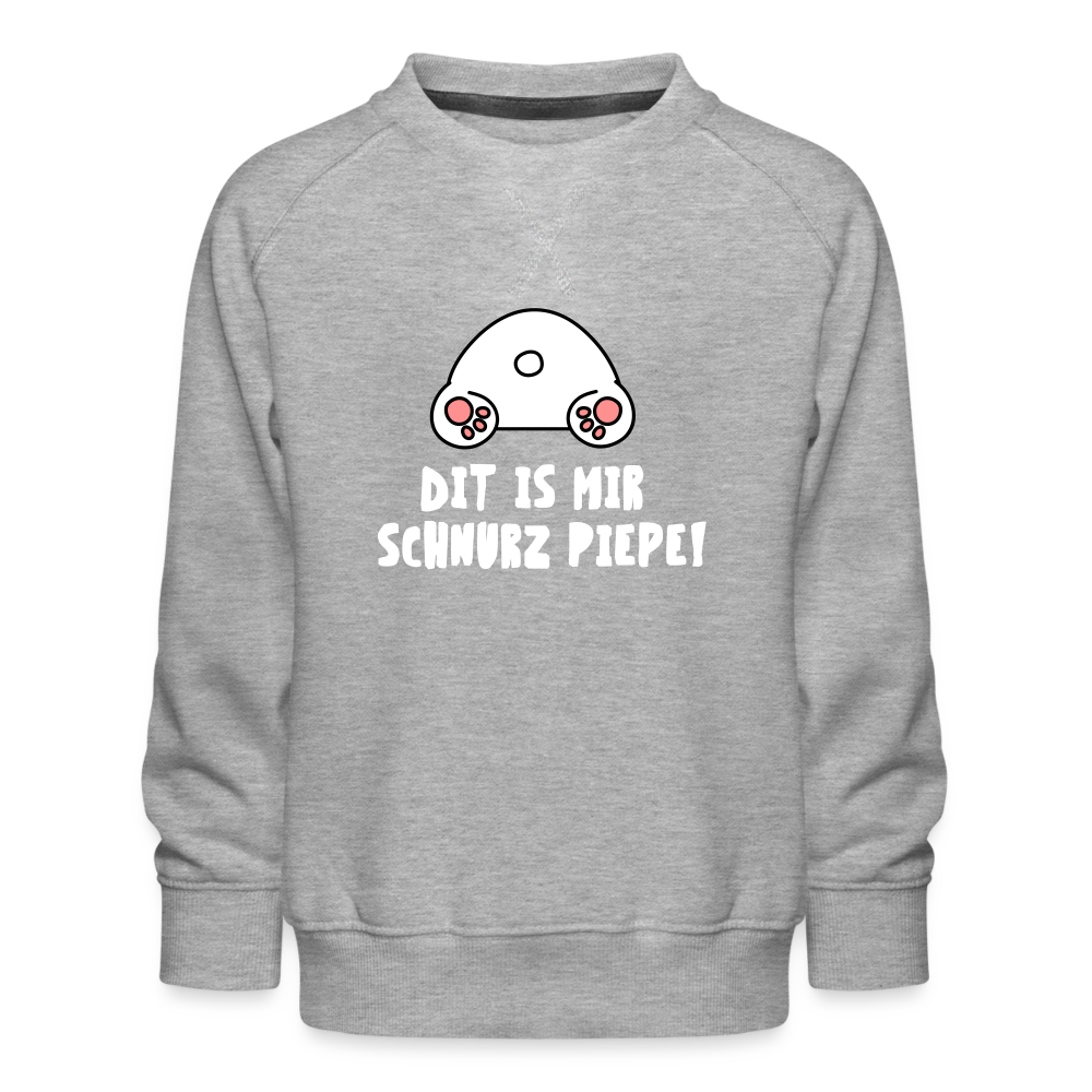 Dit is mir Schnurz Piepe - Kinder Premium Sweatshirt - heather grey