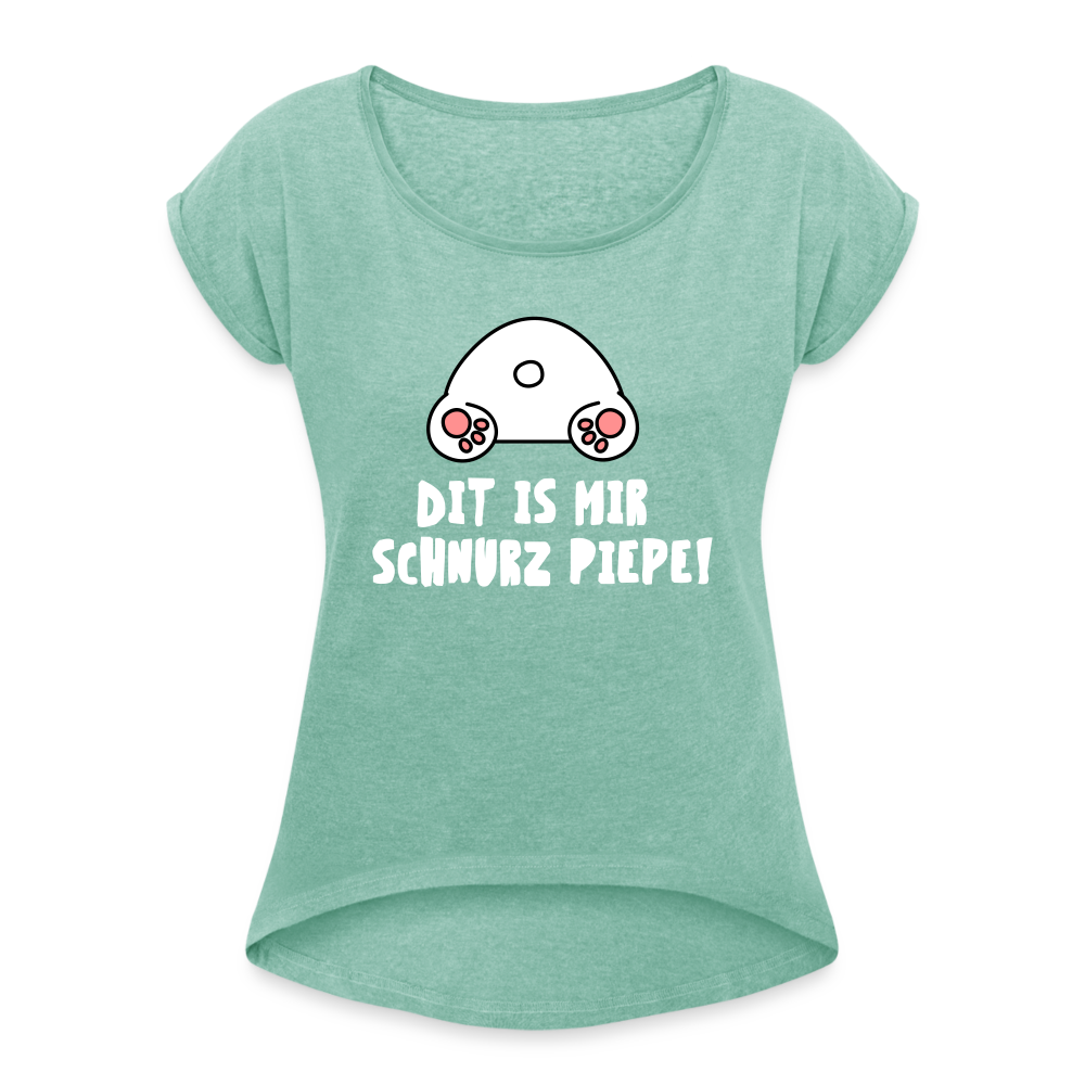 Dit is mir Schnurz Piepe - Frauen T-Shirt mit gerollten Ärmeln - heather mint