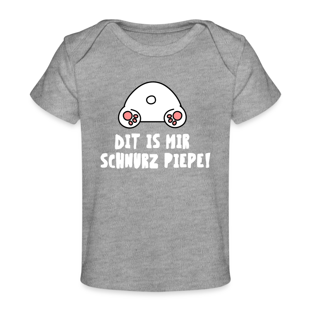 Dit is mir Schnurz Piepe - Baby Bio T-Shirt - heather grey
