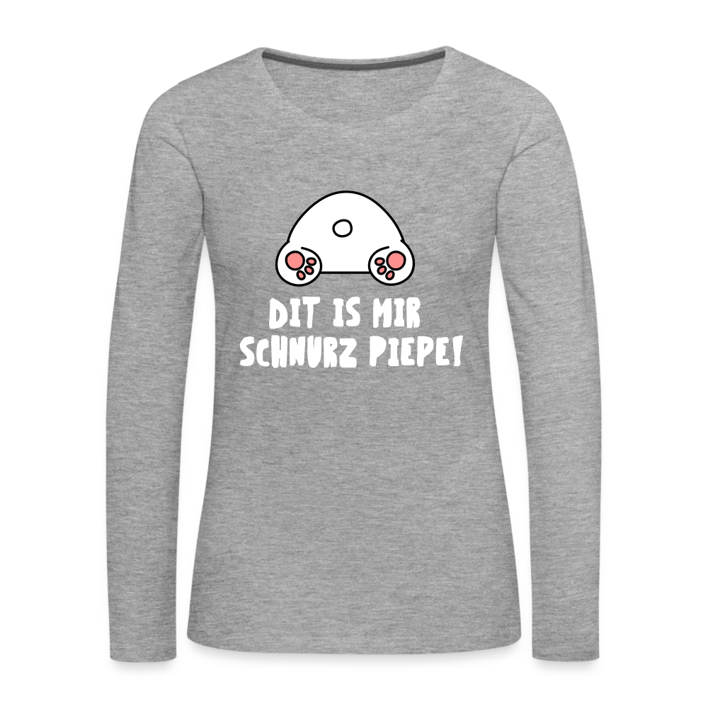 Dit is mir Schnurz Piepe - Frauen Premium Langarmshirt - heather grey