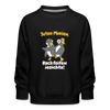 Juten Morjen, Backfeifenjesichta! - Kinder Premium Sweatshirt - black