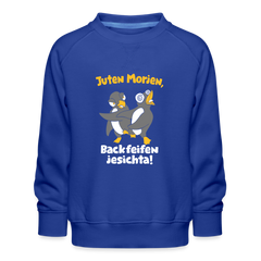 Juten Morjen, Backfeifenjesichta! - Kinder Premium Sweatshirt