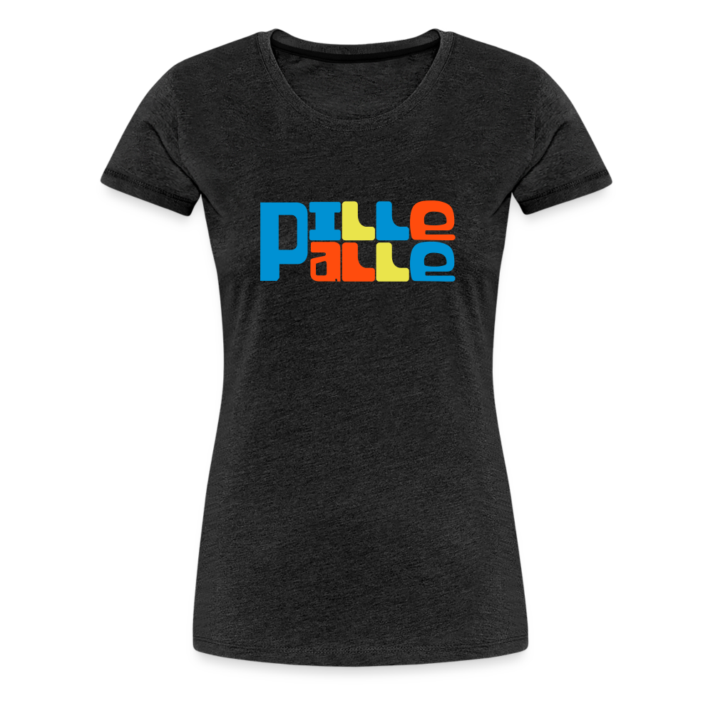 Pillepalle - Frauen Premium T-Shirt - charcoal grey