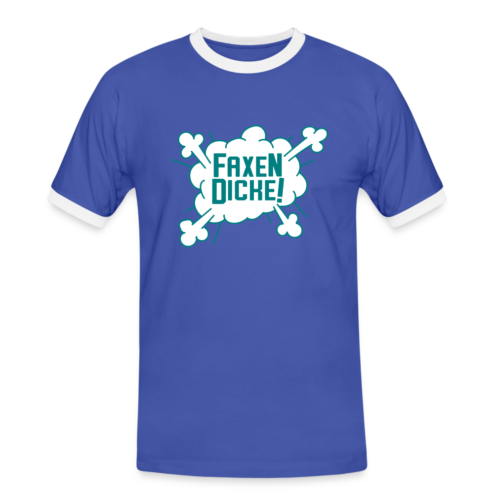 Faxen Dicke! - Männer Ringer T-Shirt - blue/white