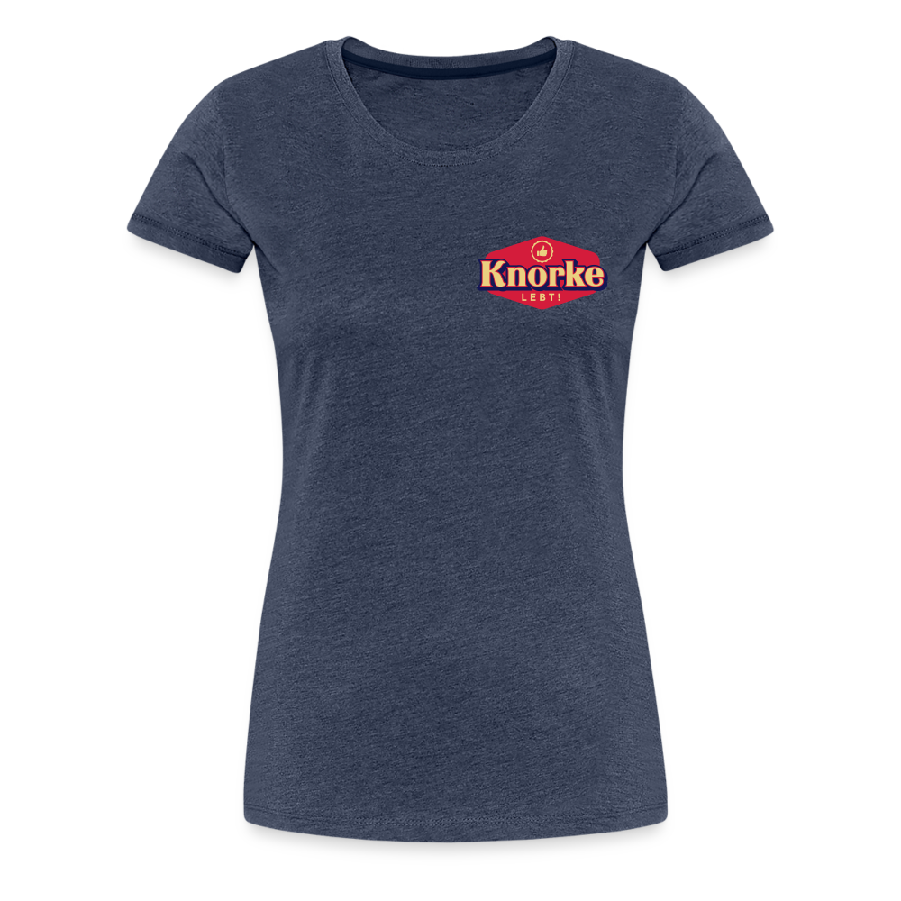 KNORKE lebt! - Frauen Premium T-Shirt - heather blue