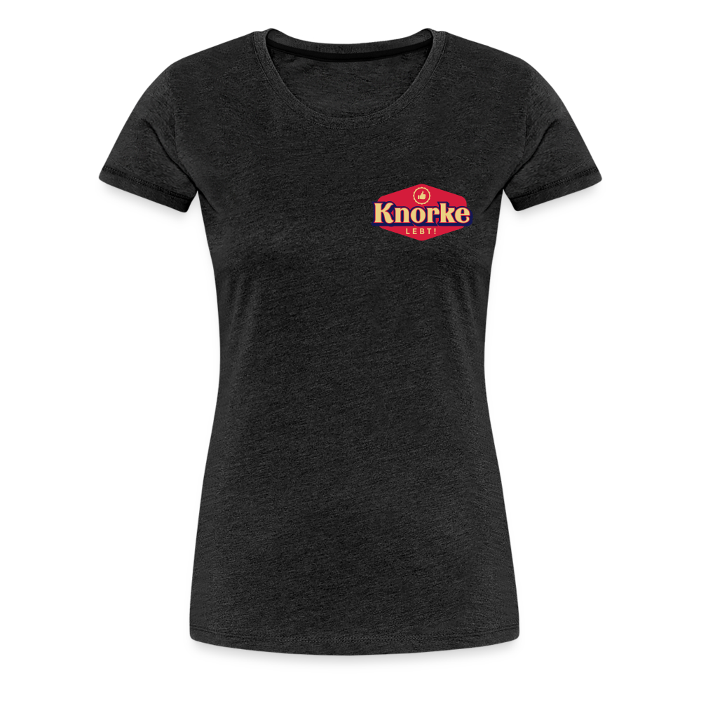 KNORKE lebt! - Frauen Premium T-Shirt - charcoal grey
