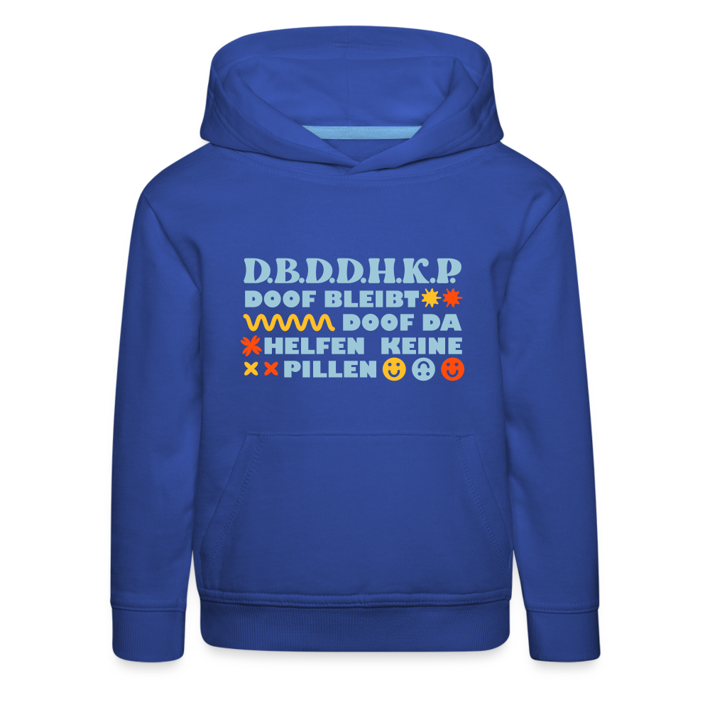 d.b.d.d.h.k.P - Kinder Premium Hoodie - royal blue