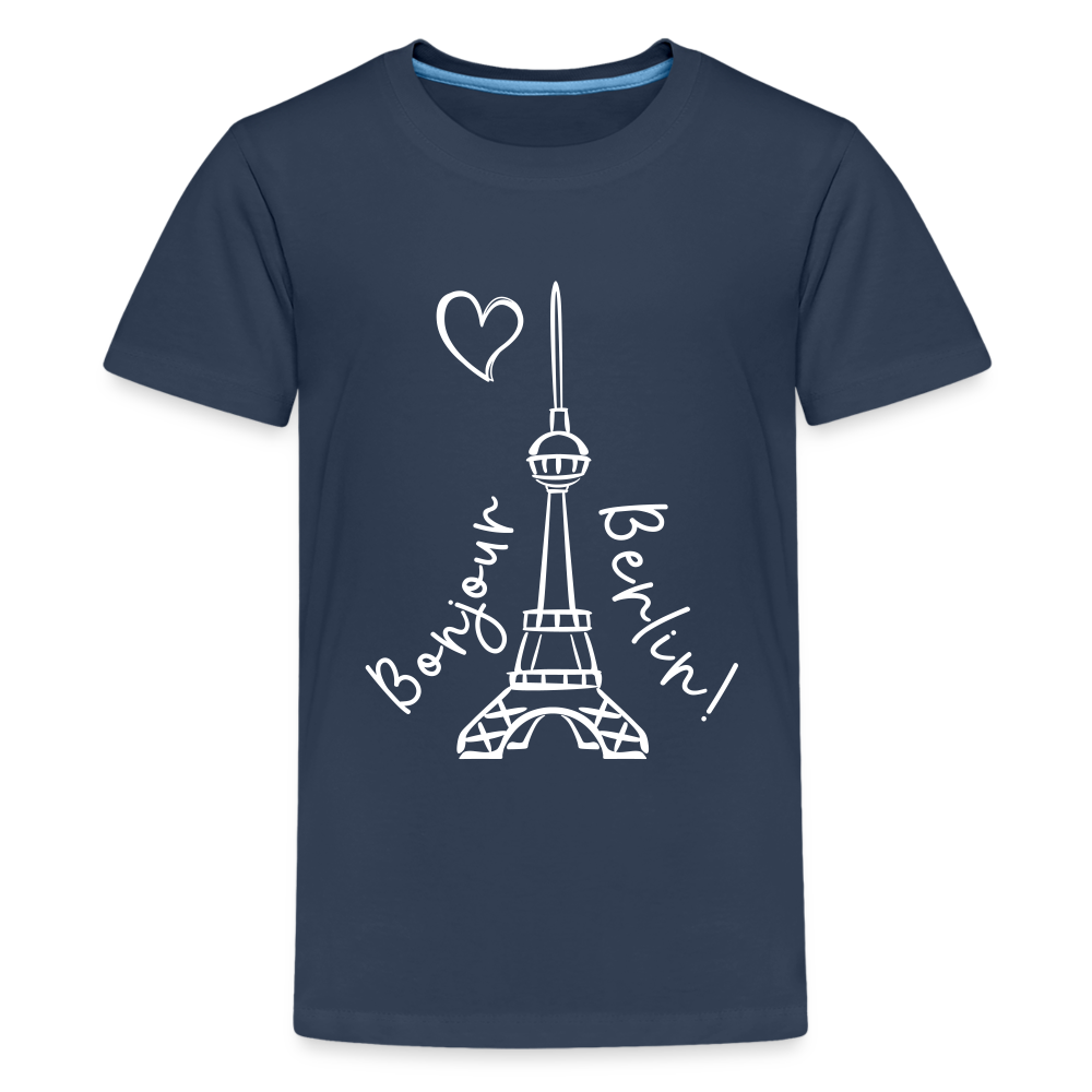 Eiffelturm in Berlin Bonjour - Teenager Premium T-Shirt - navy