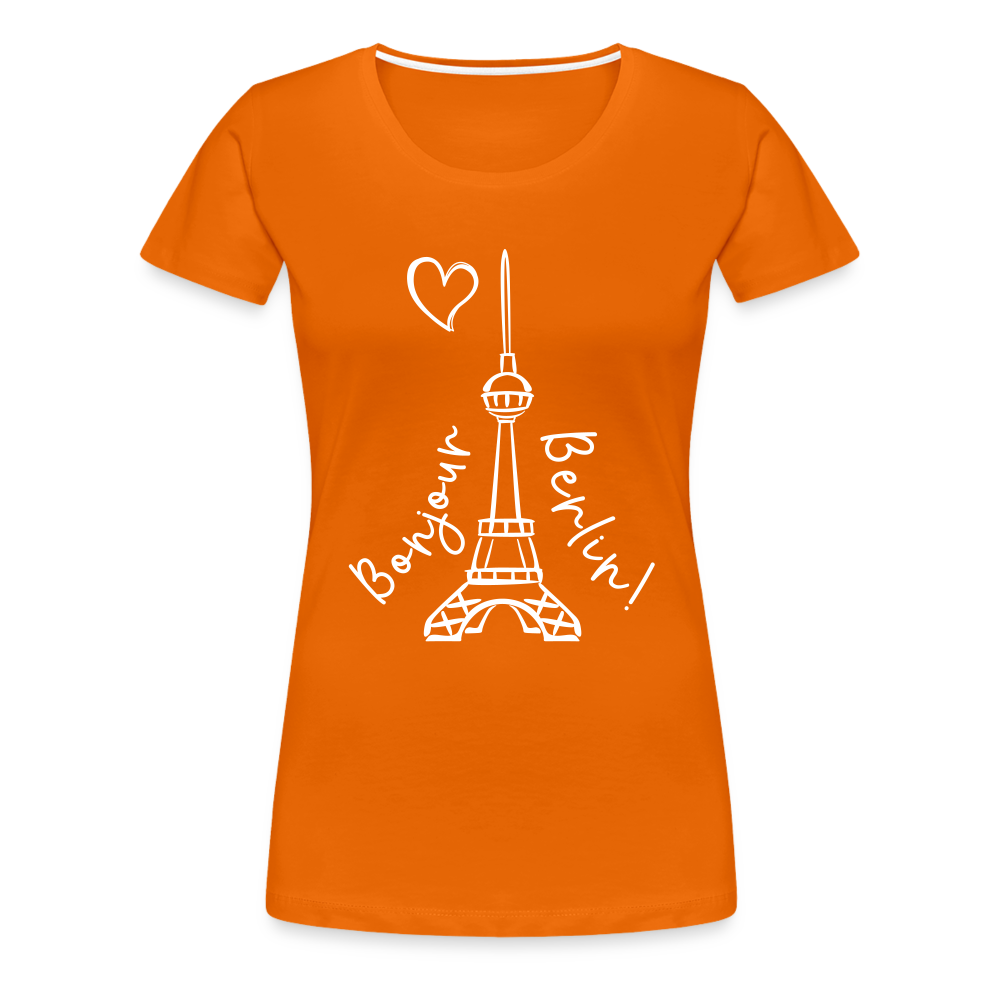 Eiffelturm in Berlin Bonjour - Frauen Premium T-Shirt - orange