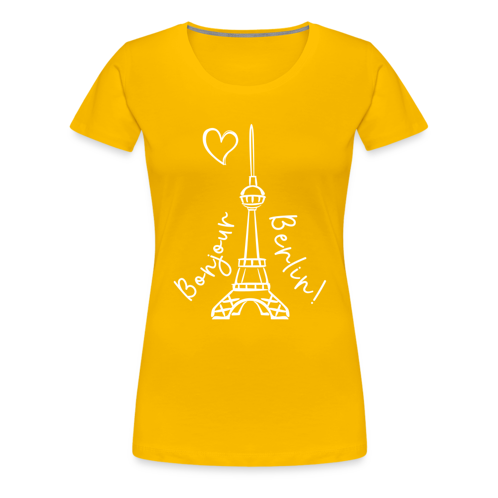 Eiffelturm in Berlin Bonjour - Frauen Premium T-Shirt - sun yellow