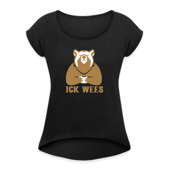 ick wees - Frauen T-Shirt mit gerollten Ärmeln
