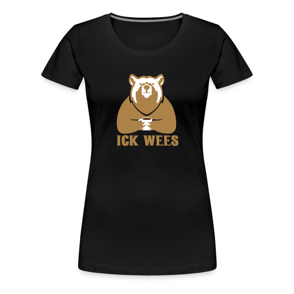 ick wees - Frauen Premium T-Shirt - black