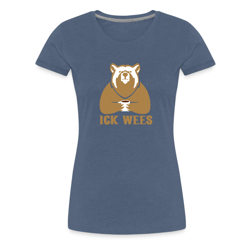 ick wees - Frauen Premium T-Shirt - heather blue