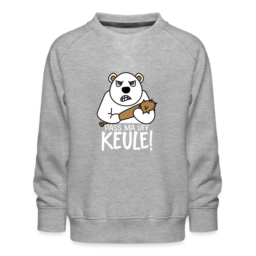 Pass ma uff Keule - Kinder Premium Sweatshirt - heather grey