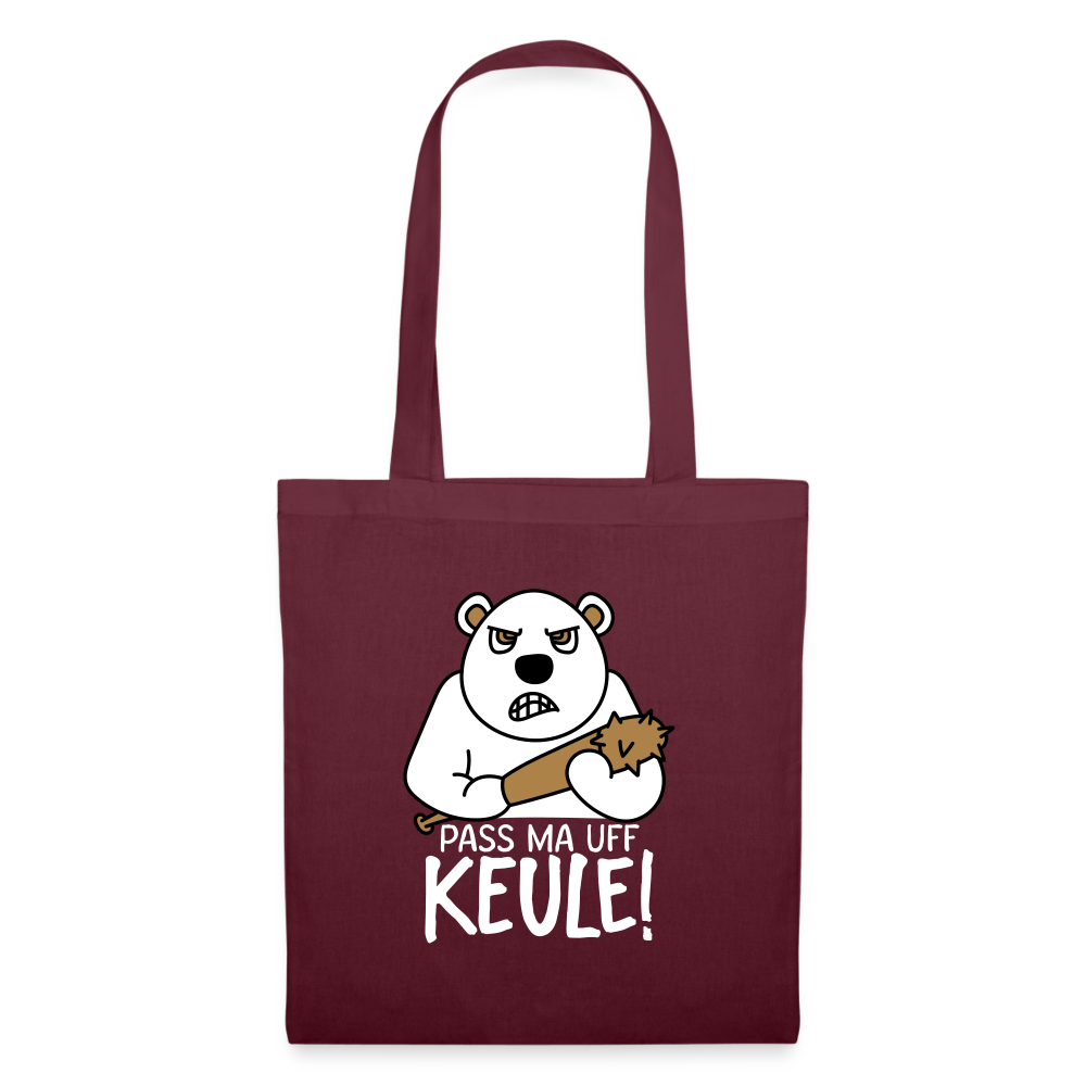 Pass ma uff Keule - Stoffbeutel - burgundy
