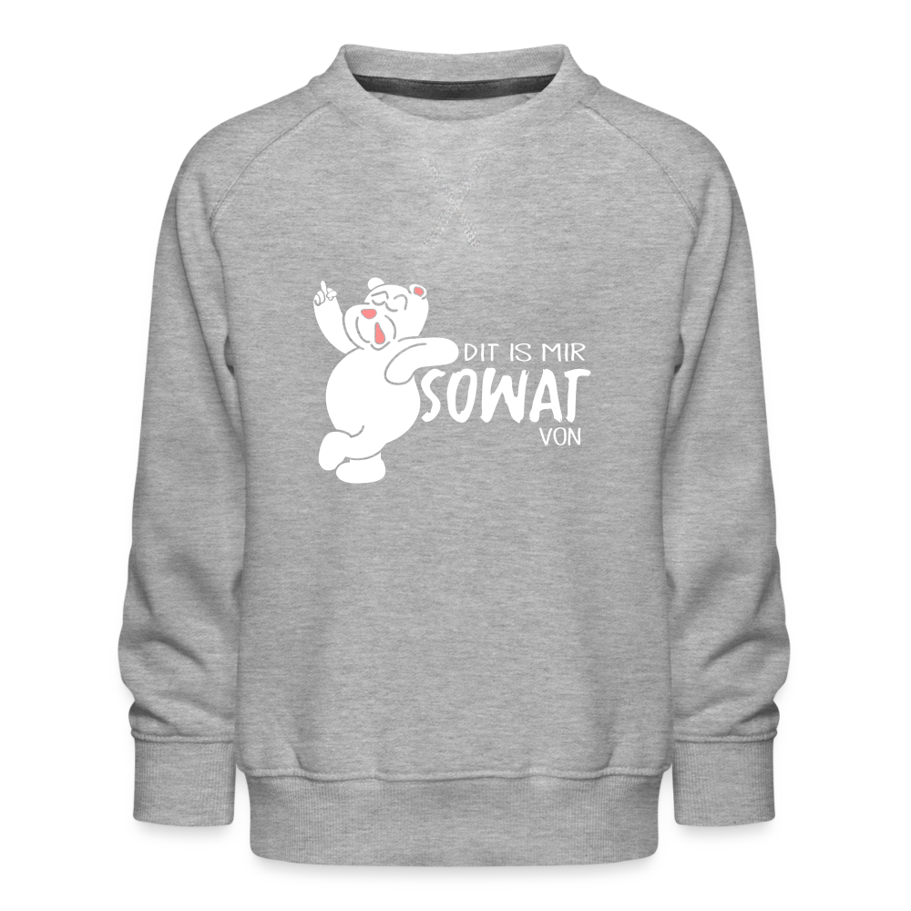Dit is mir sowat von - Kinder Premium Sweatshirt - heather grey