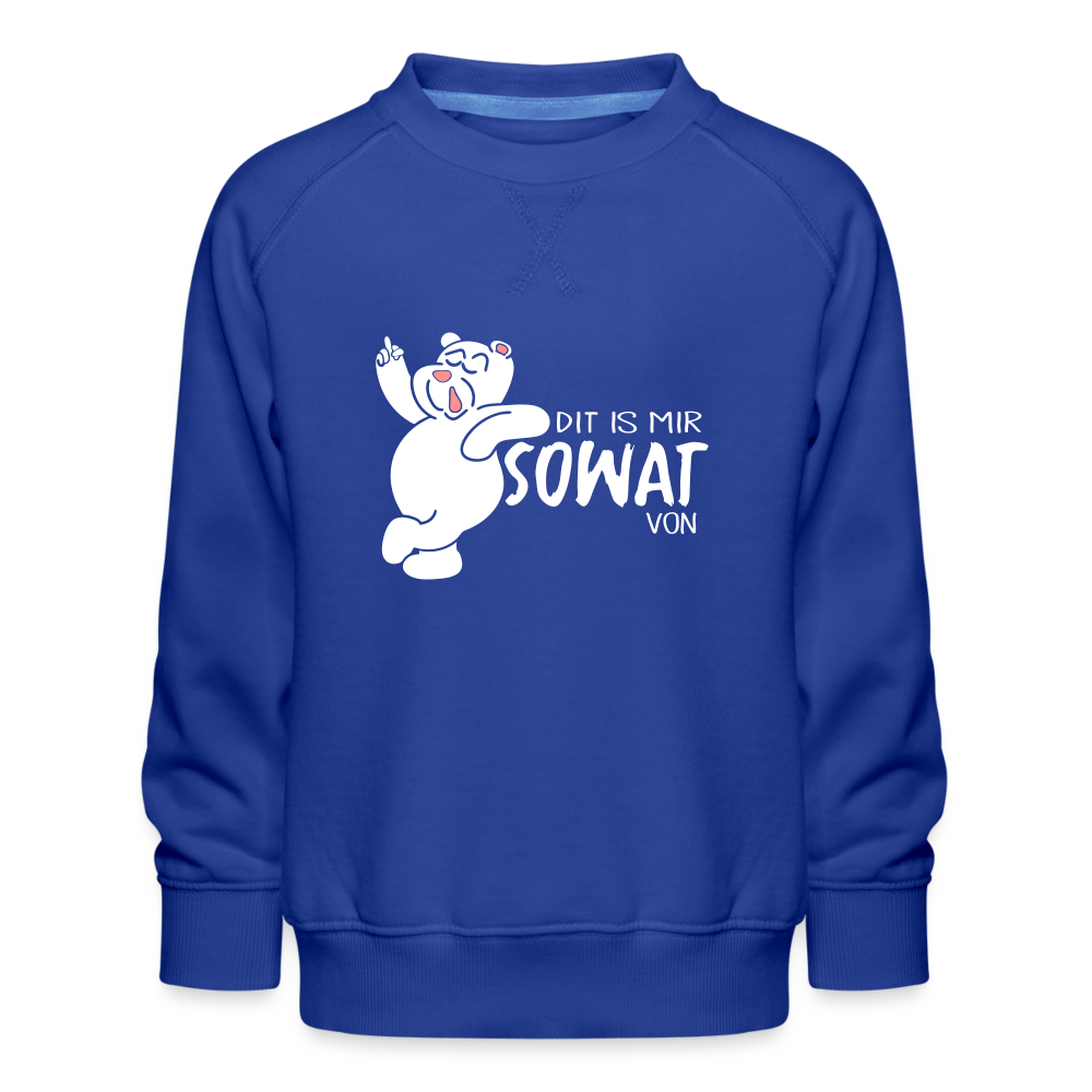 Dit is mir sowat von - Kinder Premium Sweatshirt - royal blue