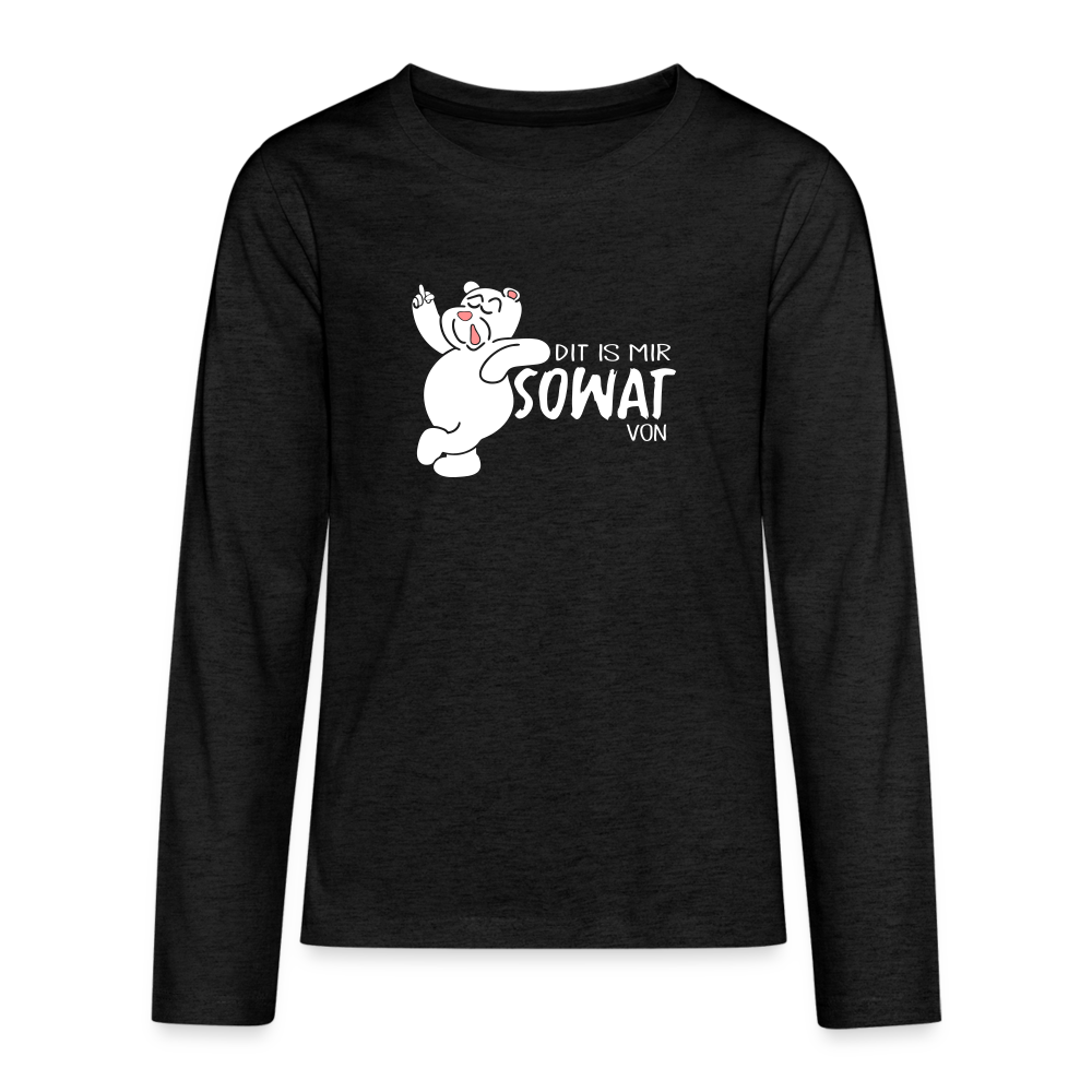 Dit is mir sowat von - Teenager Langarmshirt - charcoal grey