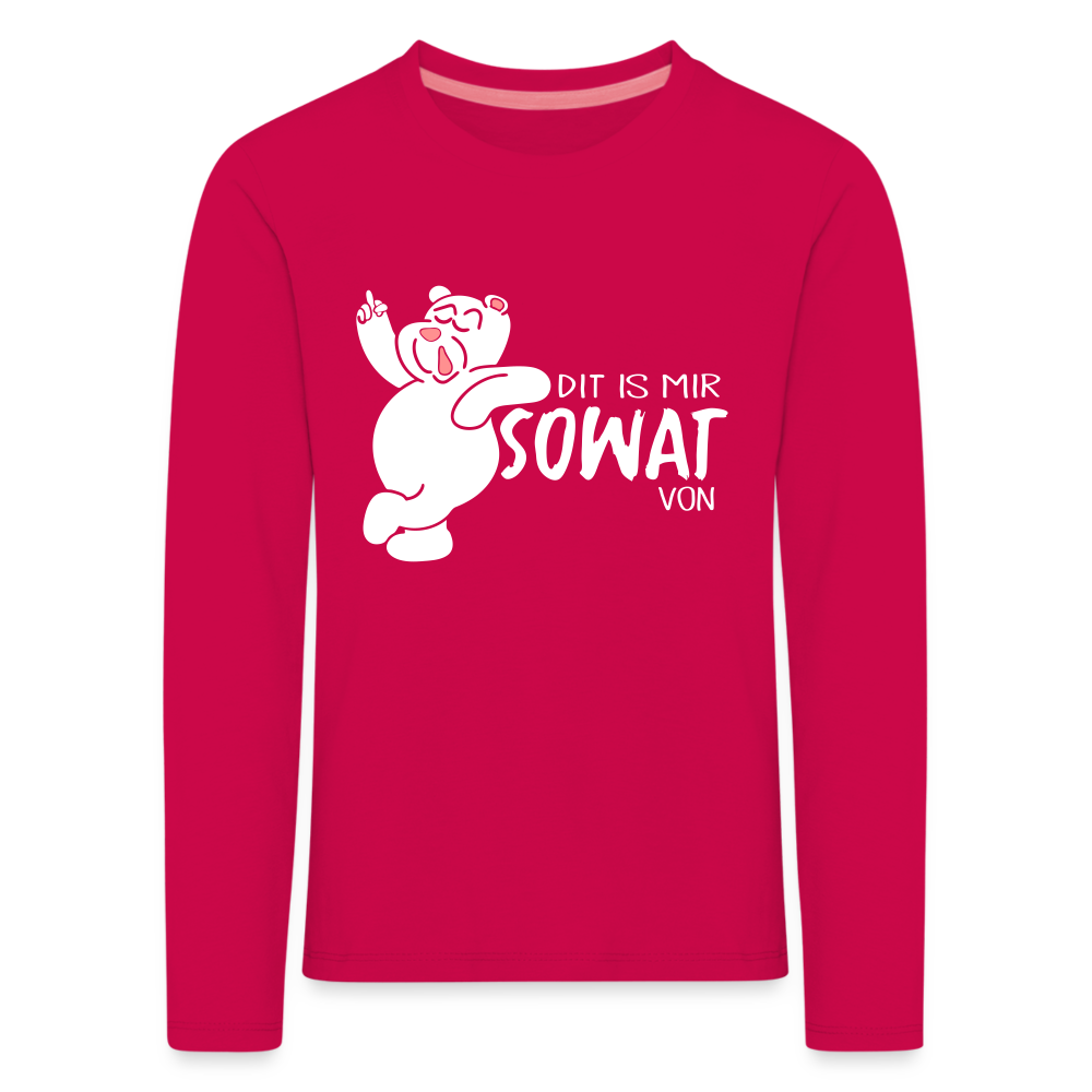 Dit is mir sowat von - Kinder Langarmshirt - dark pink