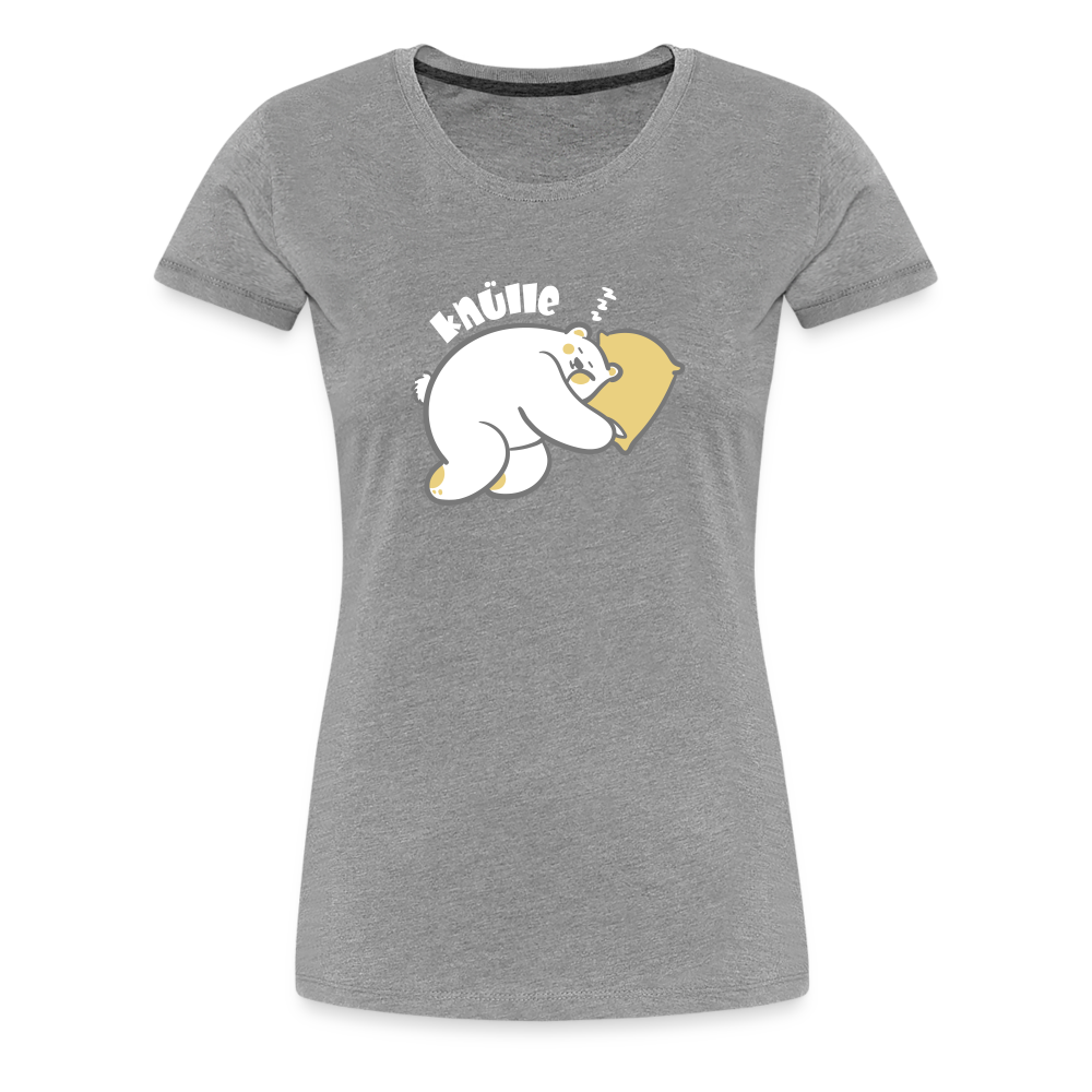 Knülle - Frauen Premium T-Shirt - heather grey
