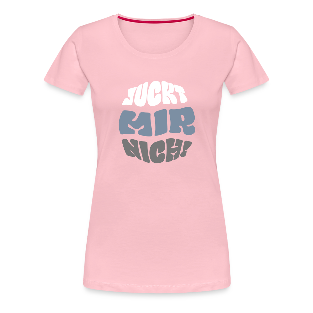 Juckt Mir Nich! - Frauen Premium T-Shirt - rose shadow