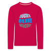 Juckt Mir Nich! - Kinder Langarmshirt - dark pink