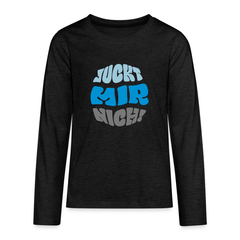 Juckt Mir Nich! - Teenager Langarmshirt - charcoal grey