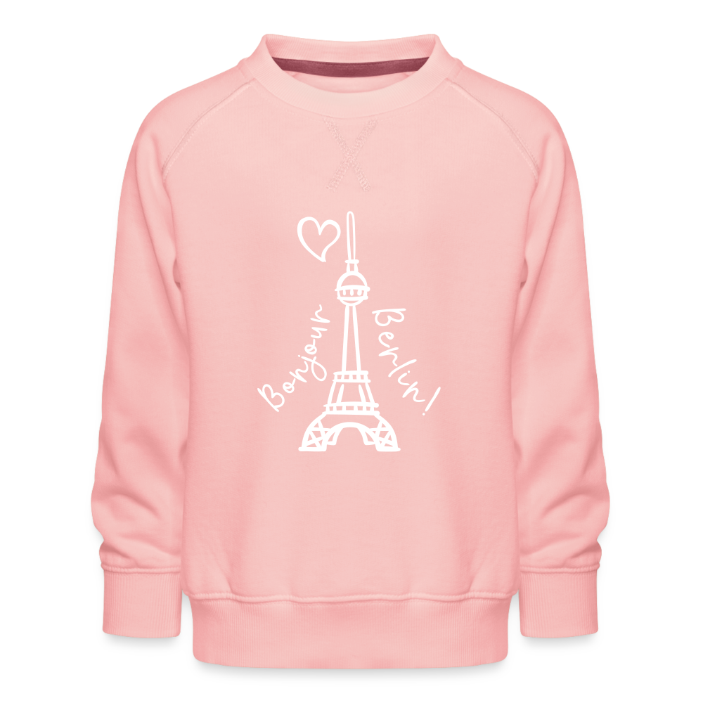 Eiffelturm in Berlin Bonjour - Kinder Premium Sweatshirt - crystal pink