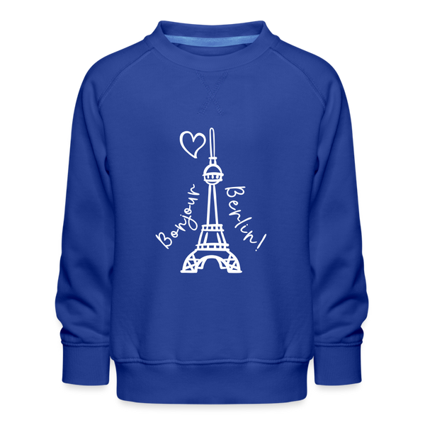 Eiffelturm in Berlin Bonjour - Kinder Premium Sweatshirt - royal blue