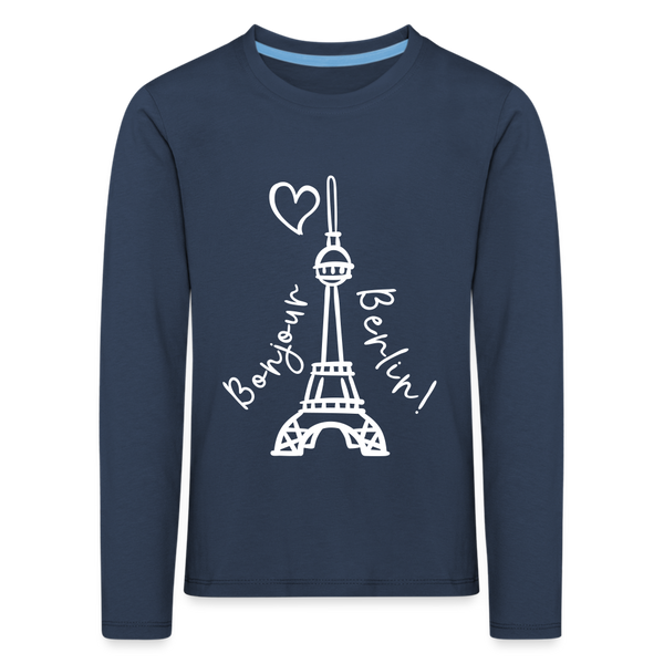 Eiffelturm in Berlin Bonjour - Kinder Langarmshirt - navy