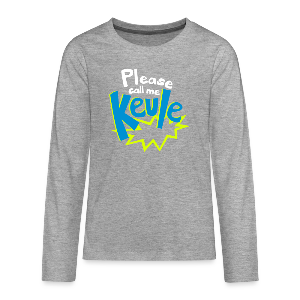 Call me Keule! - Teenager Langarmshirt - heather grey