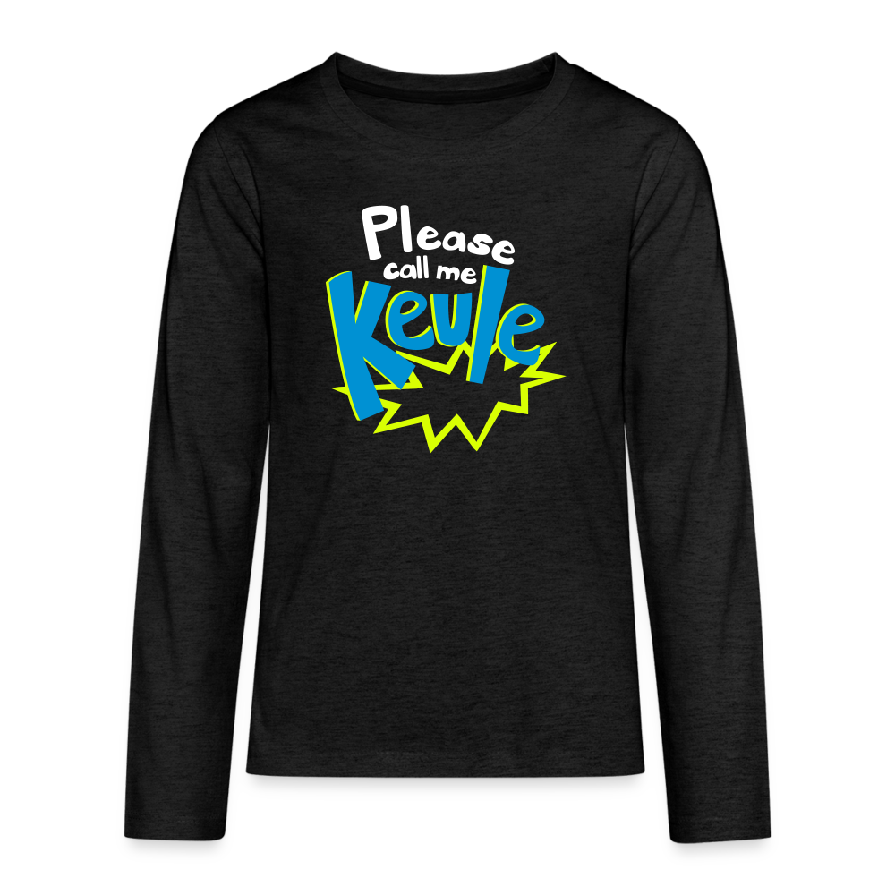 Call me Keule! - Teenager Langarmshirt - charcoal grey
