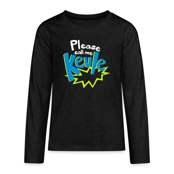 Call me Keule! - Teenager Langarmshirt - charcoal grey