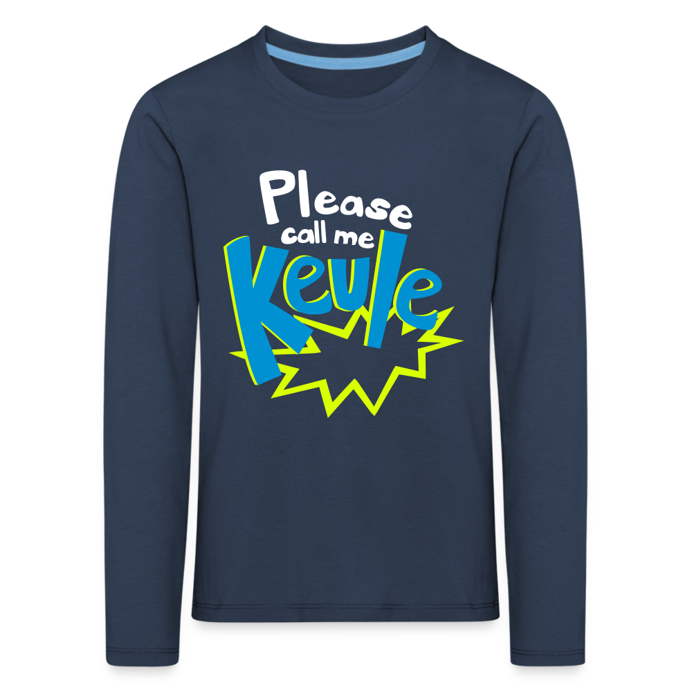 Call me Keule! - Kinder Langarmshirt - navy
