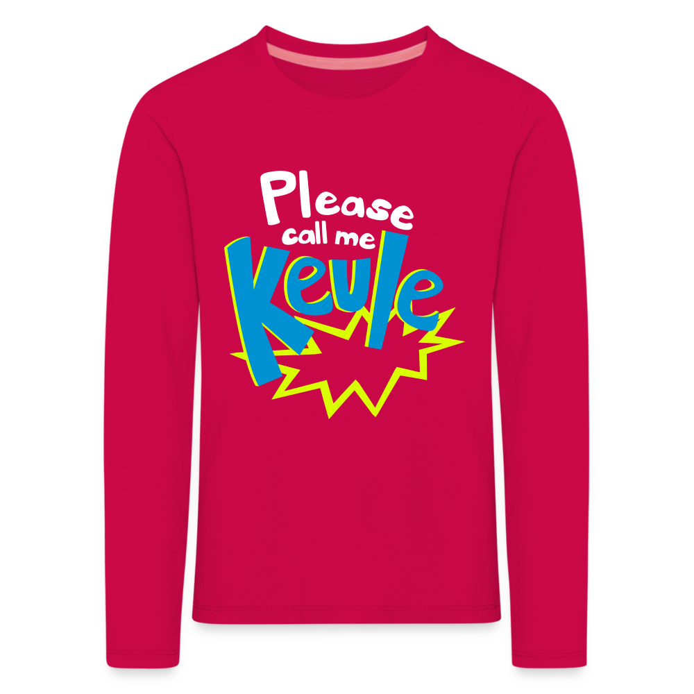 Call me Keule! - Kinder Langarmshirt - dark pink