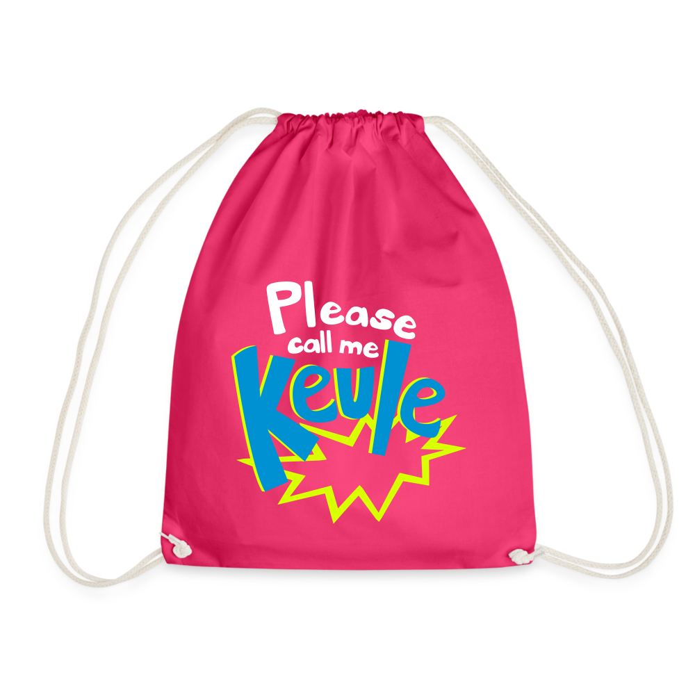 Call me Keule! - Turnbeutel - fuchsia
