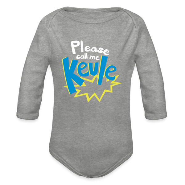 Call me Keule! - Bio-Langarmbody - heather grey