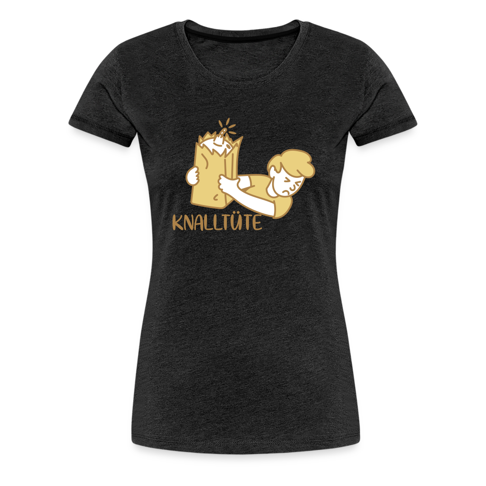 Knalltüte - Frauen Premium T-Shirt - charcoal grey