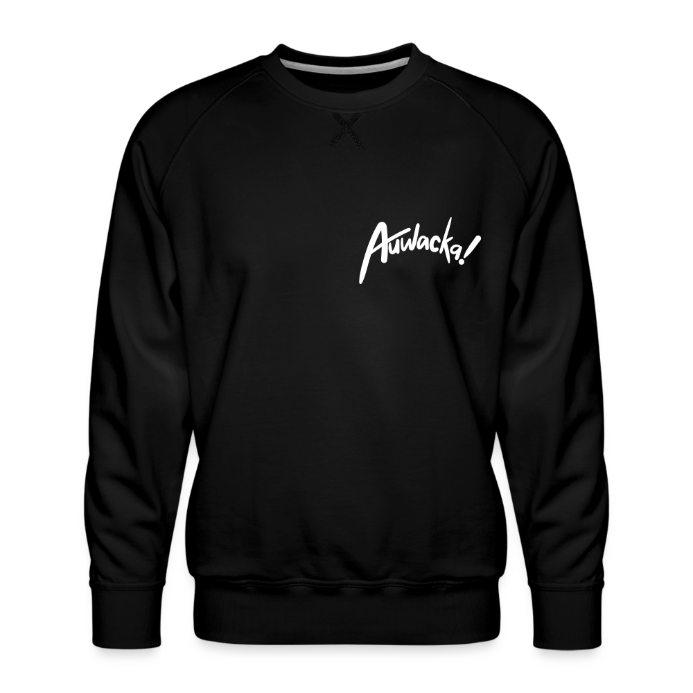 Auwacka! - Männer Premium Sweatshirt - black