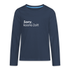 Sorry, keene Zeit! - Teenager Langarmshirt - navy