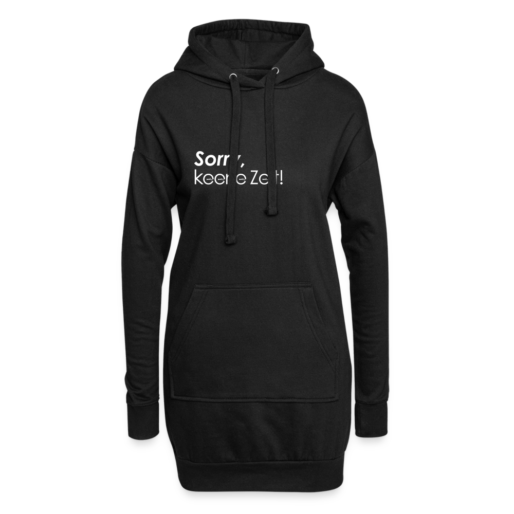 Sorry, keene Zeit! - Hoodie-Kleid - black