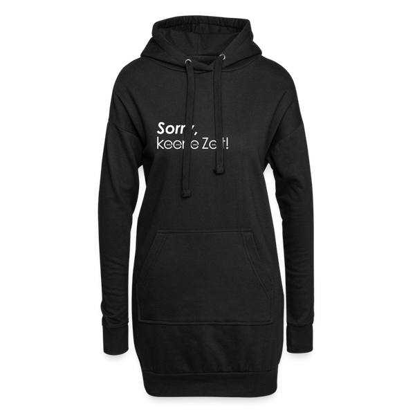 Sorry, keene Zeit! - Hoodie-Kleid - black