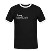 Sorry, keene Zeit! - Männer Ringer T-Shirt - black/white
