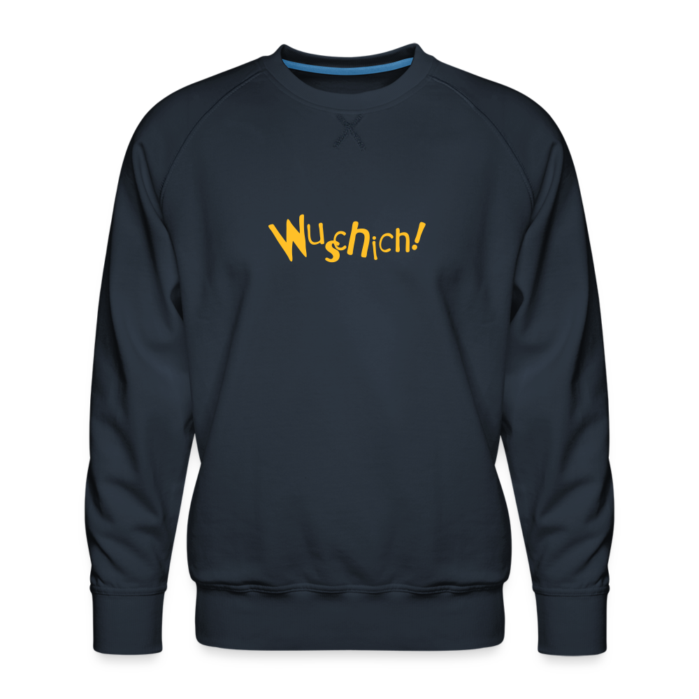 Wuschich! - Männer Premium Sweatshirt - navy
