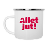Allet Jut - Emaille Tasse
